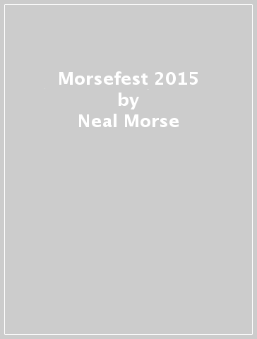 Morsefest 2015 - Neal Morse