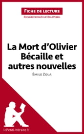 La Mort d Olivier Bécaille et autres nouvelles de Émile Zola (Fiche de lecture)