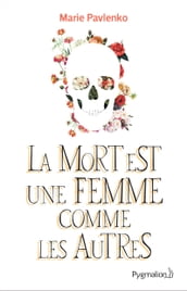 La Mort est une femme comme les autres