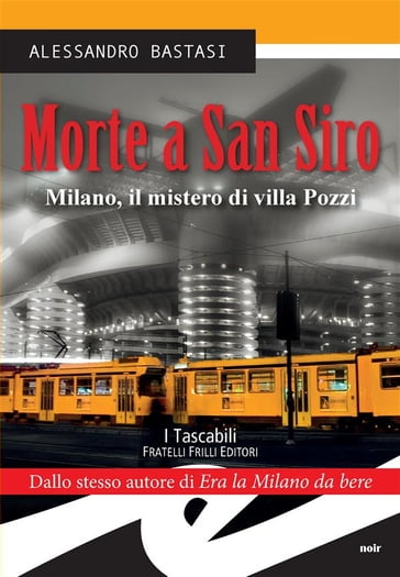 Morte a San Siro - Alessandro Bastasi