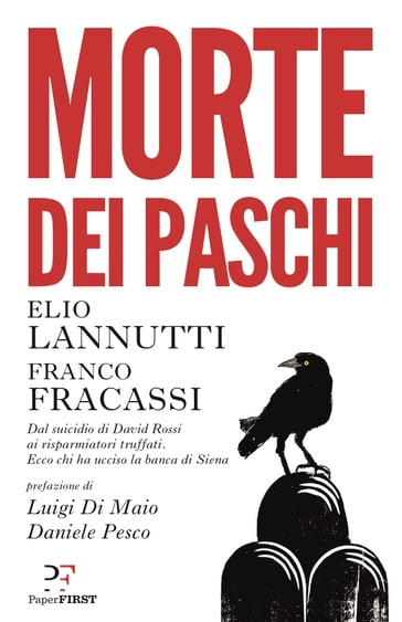 Morte dei Paschi - Elio Lannutti - Franco Fracassi