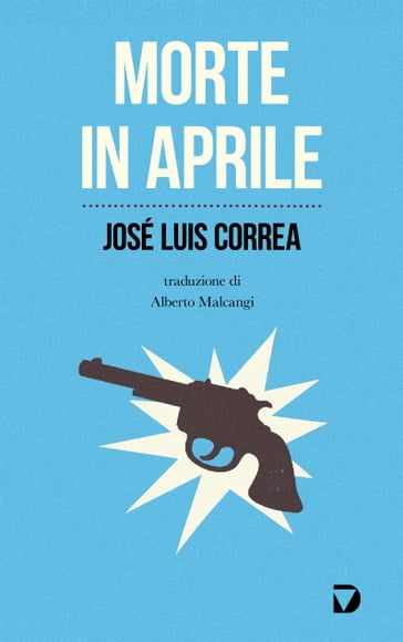 Morte in aprile - José Luis Correa