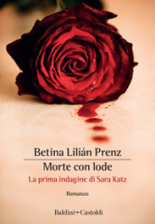 Morte con lode. La prima indagine di Sara Katz