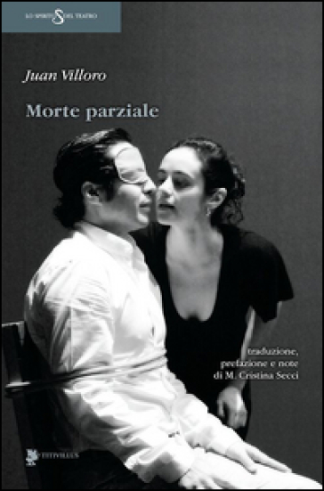 Morte parziale - Juan Villoro