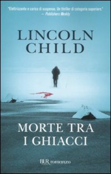 Morte tra i ghiacci - Lincoln Child