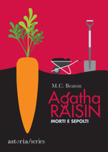 Morti e sepolti. Agatha Raisin - M. C. Beaton