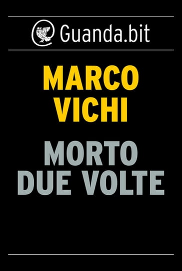 Morto due volte - Marco Vichi - Werther DELL