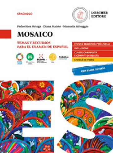 Mosaico. Civilizacion hispanica para el examen. Per la scuola media - Pedro Saez Ortega - Diana Maisto - Manuela Salvaggio