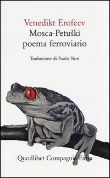 Mosca-Petuskì. Poema ferroviario - Venedikt Eroféev