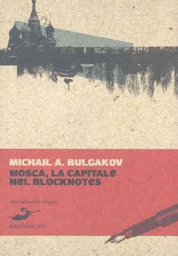 Mosca, la capitale nel blocknotes - Michail Afanas