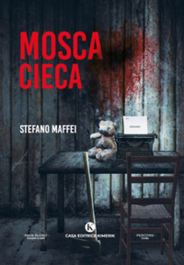 Mosca cieca - Stefano Maffei