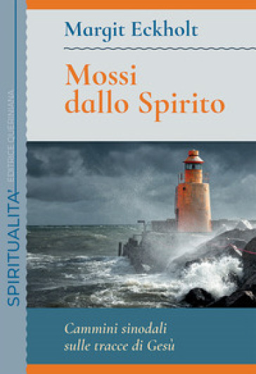 Mossi dallo spirito. Cammini sinodali sulle tracce di Gesù. Meditazioni bibliche - Margit Eckholt