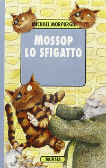 Mossop lo sfigatto - Michael Morpurgo