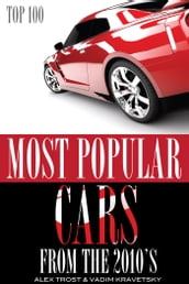 Most Popular Cars from the 2010 s: Top 100