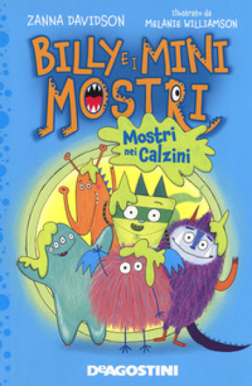 Mostri nei calzini. Billy e i Mini Mostri. Ediz. a colori - Zanna Davidson