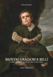 Mostri graziosi e belli i nani di corte nella storia e nell arte