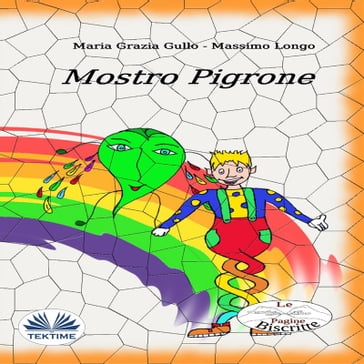 Mostro Pigrone - Massimo Longo e Maria Grazia Gullo