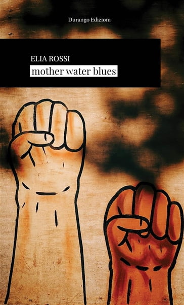 Mother Water Blues - Elia Rossi