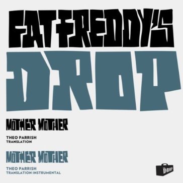 Mother mother - Fat Freddy