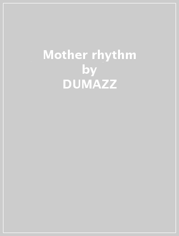 Mother rhythm - DUMAZZ