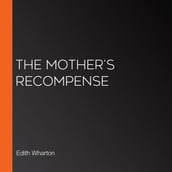 Mother s Recompense, The
