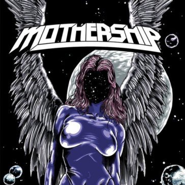 Mothership - MOTHERSHIP