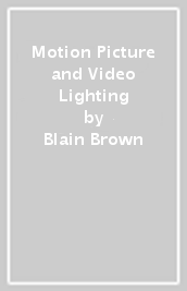 Motion Picture and Video Lighting