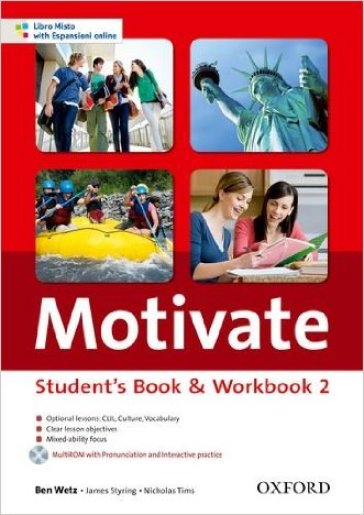 Motivate. Student's book-Workbook. Con espansione online. Per le Scuole superiori. Con MultiROM. 2. - Ben Wetz