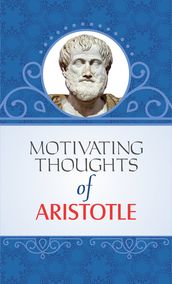 Motivating Thoughts of Aristotle