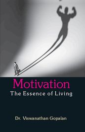 Motivation-The Essence Of Living