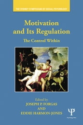 Motivation and Its Regulation