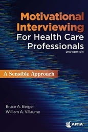 Motivational Interviewing for Healthcare Professionals
