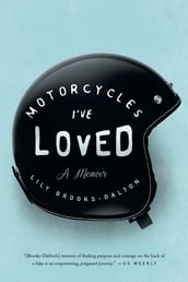 Motorcycles I ve Loved