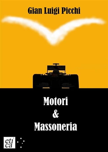 Motori & Massoneria - Gian Luigi Picchi