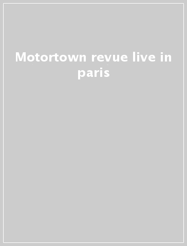 Motortown revue live in paris