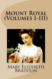 Mount Royal (Volumes I-III)