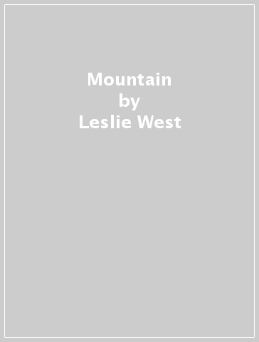 Mountain - Leslie West