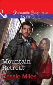 Mountain Retreat (Mills & Boon Intrigue)