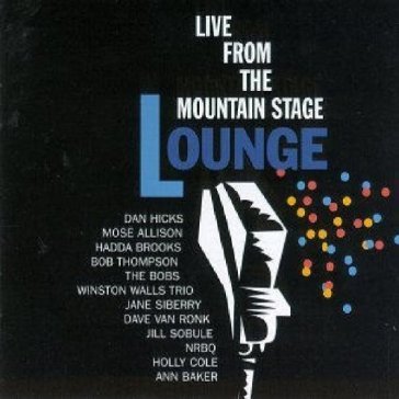 Mountain stage lounge - Holly Cole/Bobs/Mose