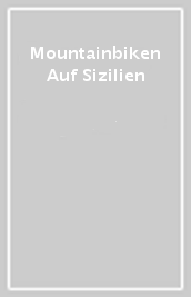 Mountainbiken Auf Sizilien