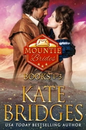 Mountie Brides Books 1-3
