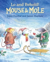 Mouse and Mole: Lo and Behold