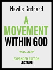 A Movement Within God - Expanded Edition Lecture