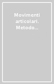 Movimenti articolari. Metodo di misurazione e registrazione