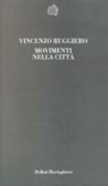 Movimenti nella città - Vincenzo Ruggiero