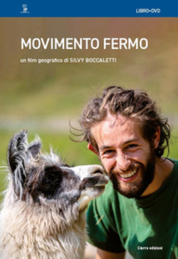 Movimento fermo. Riabitare le montagne di mezzo. Con DVD video - Silvy Boccaletti