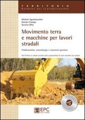 Movimento terra e macchine per lavori stradali. Problematiche, metodologie e soluzioni operative
