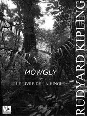 Mowgli - Le Livre de la jungle