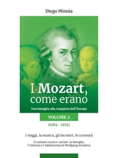 I Mozart, come erano (Volume 2)