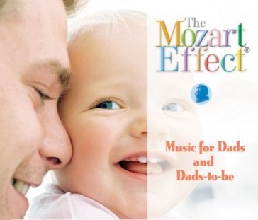 Mozart effect for dads.. - Don Campbell